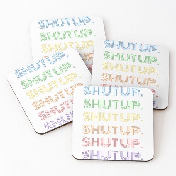 Item preview, Shut Up designed and sold by RyanLJ.
