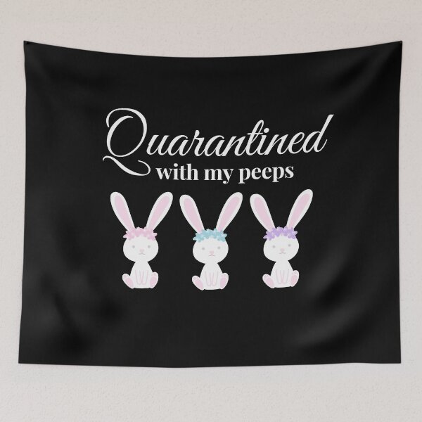 Item preview, Quarantined with my Peeps designed and sold by Orchyd.