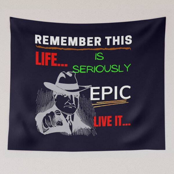 Item preview, Remember This Life is Seriously Epic Live it... designed and sold by Lovemountain.