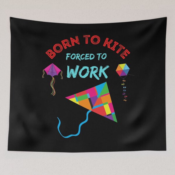 Item preview, Born To Kite Forced To Work Kite Flying Design designed and sold by WoodburyLake.