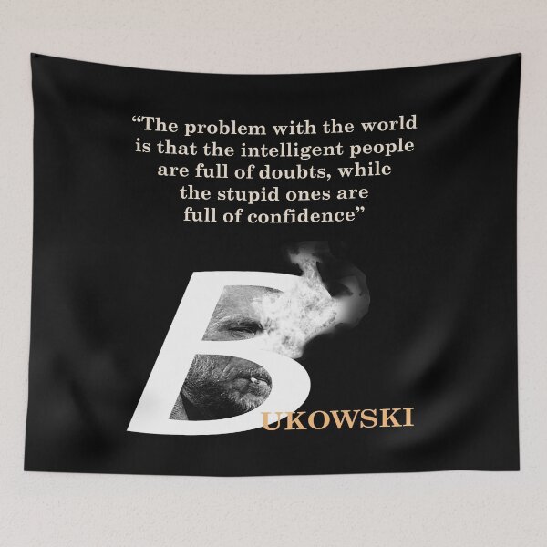 Item preview, Charles Bukowski Quote On Problem With The World designed and sold by My Photo Shop.