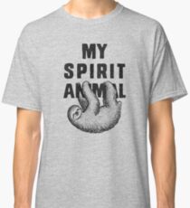 Sloth - my spirit animal Classic T-Shirt