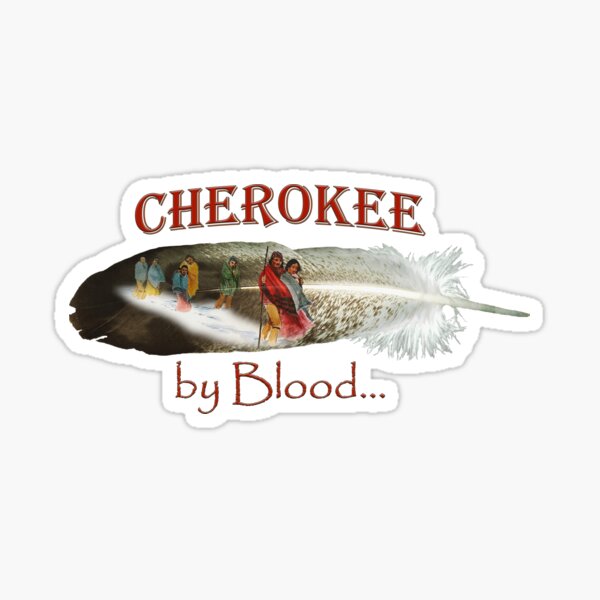 Item preview, Cherokee by Blood designed and sold by John Guthrie.