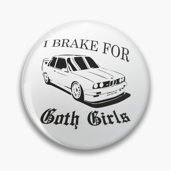 Item preview, I brake for goth girls designed and sold by MiikxCry.