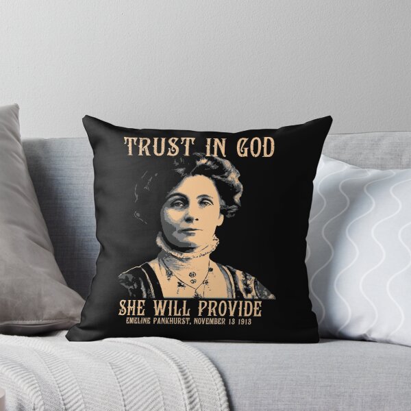 Item preview, Trust in God, She Will Provide, Emeline Pankhurst, Feminist, Suffragettes, Women's Rights, Girl Power! designed and sold by Proverbial Wisdom Design.