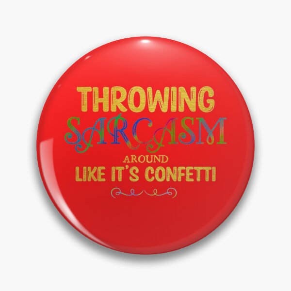 Item preview, Sarcastic phrases designed and sold by Monkey204.