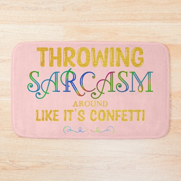 Item preview, Sarcastic phrases designed and sold by Monkey204.