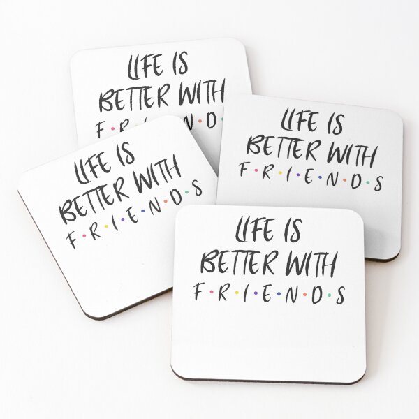 Item preview, Life Is Better With Friends, Best Gift for Friends, Friends Gift designed and sold by ShadyGendy.