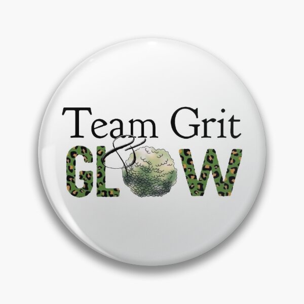 Item preview, Team grit and glow designed and sold by Dizzypeanut.