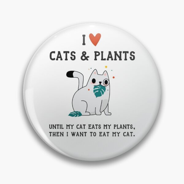Item preview, I Love Cats and Plants - Until My Cat Eats My Plants designed and sold by SeaAndLight.