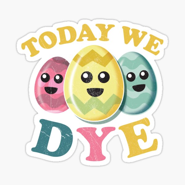 Item preview, Today We Dye - Funny Colored Easter Eggs designed and sold by bonmotto.