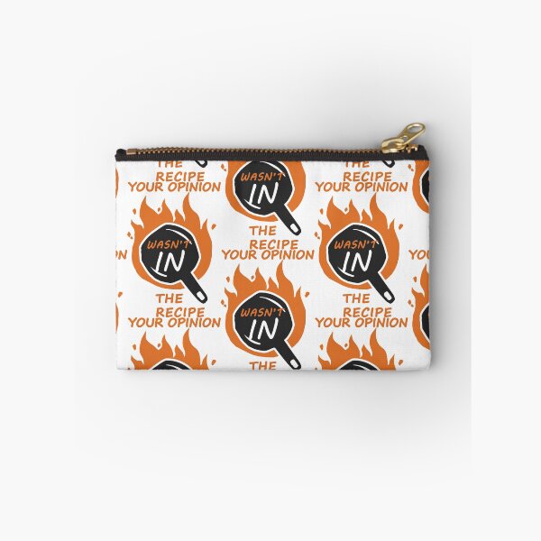 Item preview, Your Opinion Wasnt In The Recipe designed and sold by Independence arrival.