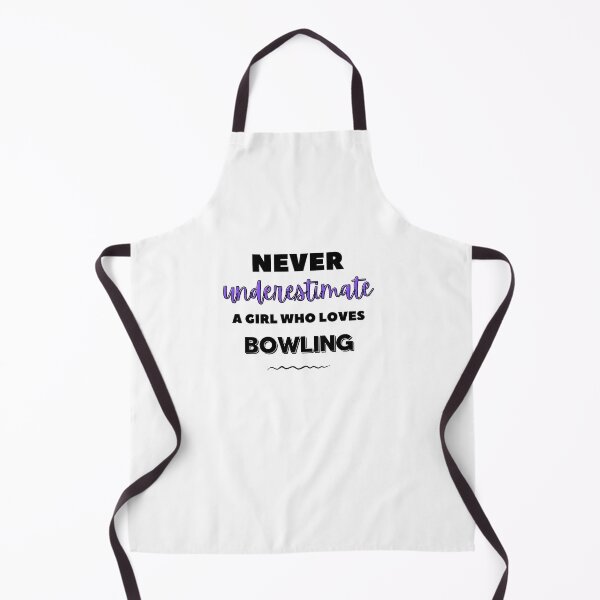 Item preview, Never underestimate a girl who loves bowling designed and sold by TheGreenGoat.