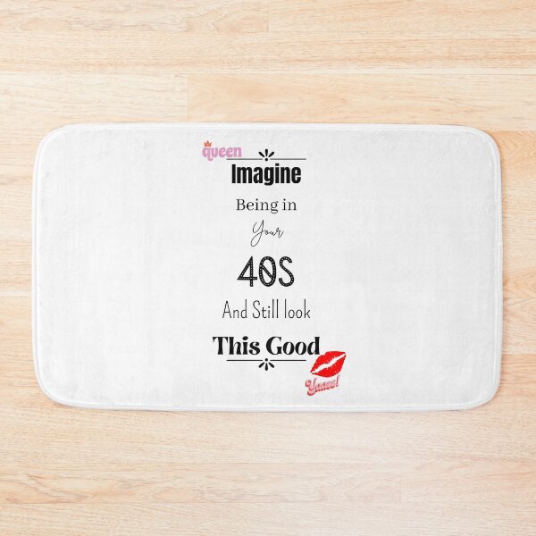 Item preview, Imagine Being In Your 40s And Still Look This Good designed and sold by Nini's Designs.