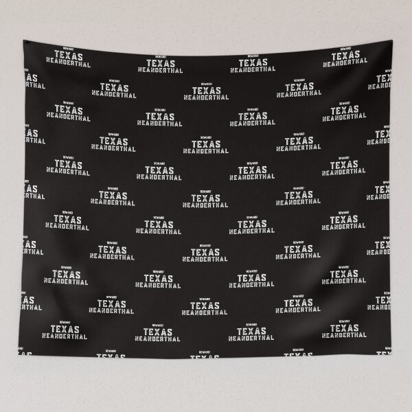 Item preview, Warning ~ Texas Neanderthal Funny Design designed and sold by EarthArtDesigns.
