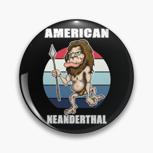 Item preview, American Neanderthal Neanderthal Thinking designed and sold by Status71.