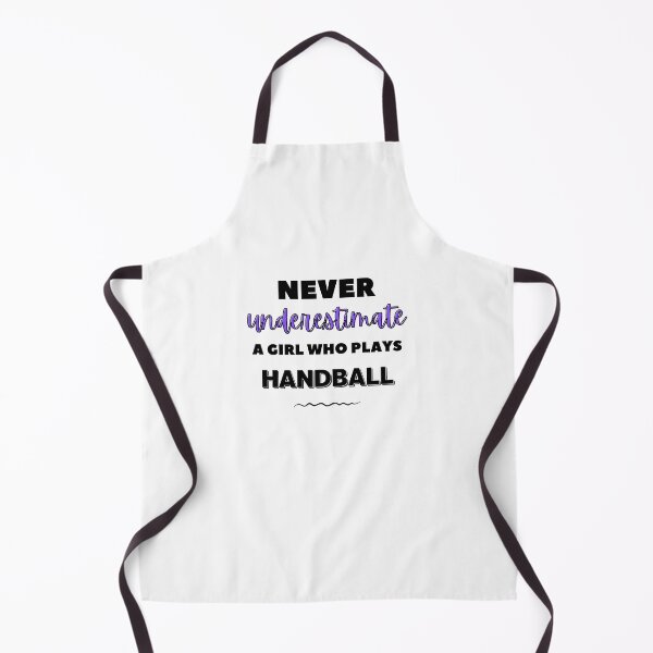Item preview, Never underestimate a girl who plays handball designed and sold by TheGreenGoat.