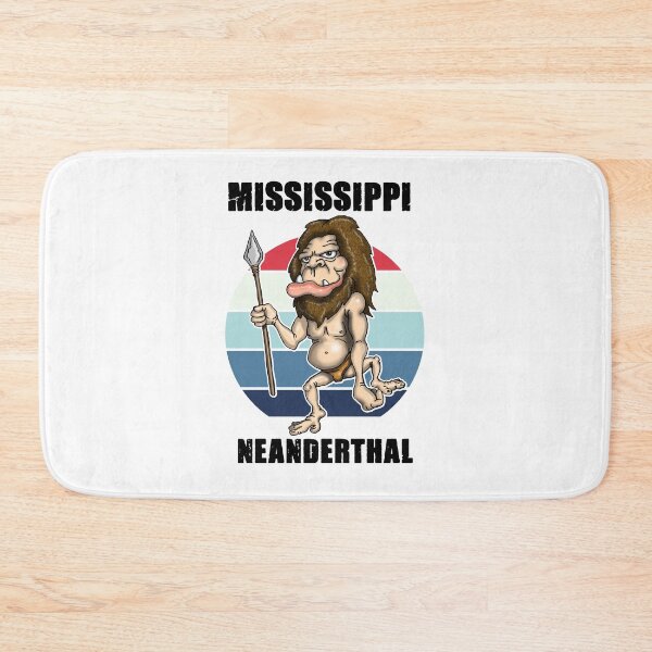 Item preview, Mississippi Neanderthal Neanderthal Thinking designed and sold by Status71.