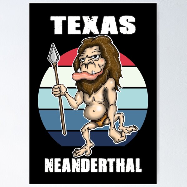 Item preview, Texas Neanderthal Neanderthal Thinking designed and sold by Status71.