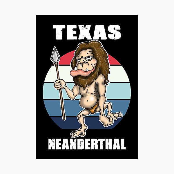 Item preview, Texas Neanderthal Neanderthal Thinking designed and sold by Status71.
