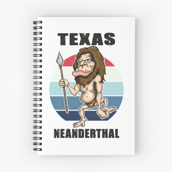Item preview, Texas Neanderthal Neanderthal Thinking designed and sold by Status71.