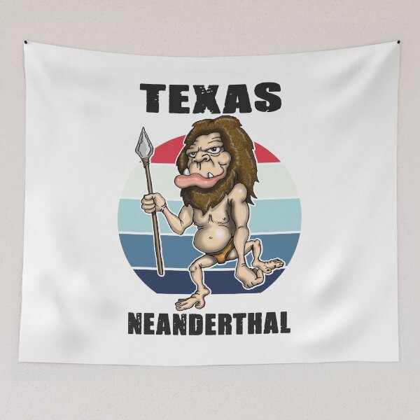 Item preview, Texas Neanderthal Neanderthal Thinking designed and sold by Status71.