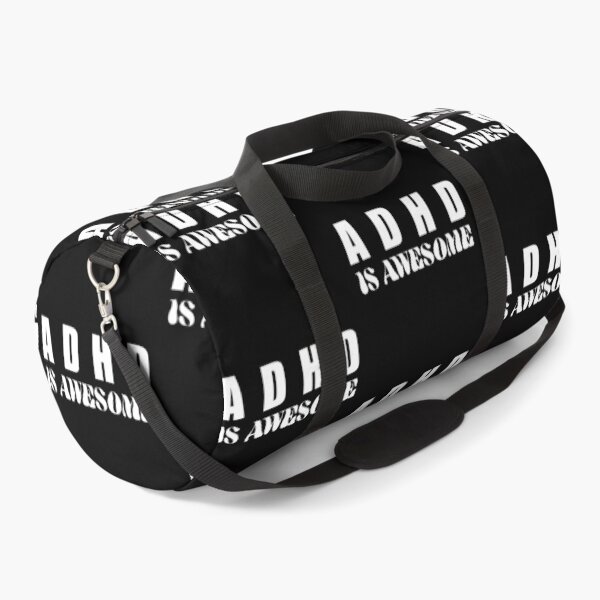 Adhd Is Awesome Adhd Awareness Month Adhd Warrior Attention Deficit Hyperactivity Disorder Duffle Bag