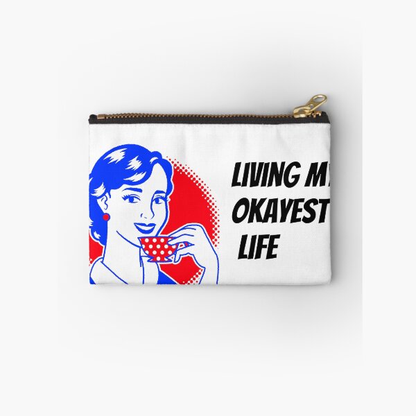 Item preview, Living my okayest Life designed and sold by puffers.