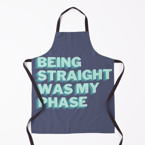 Item preview, being straight was my phase designed and sold by notakename.