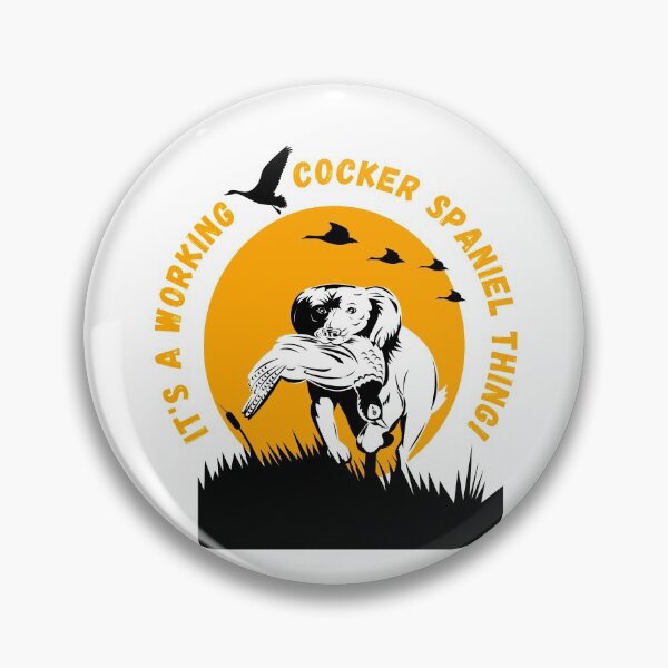 Item preview, It's a Working Cocker Spaniel Thing! designed and sold by SimplePlain.