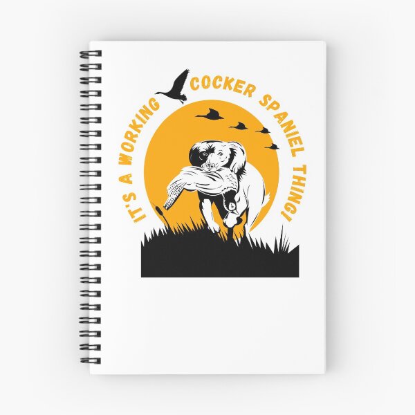 Item preview, It's a Working Cocker Spaniel Thing! designed and sold by SimplePlain.
