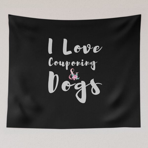 Item preview, I Love Couponing And Dogs designed and sold by walidsam07.
