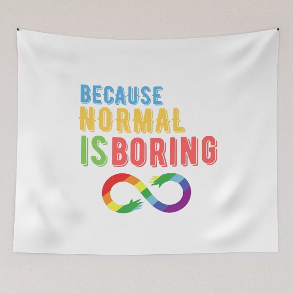 Item preview, Because normal is boring , World Autism Awareness Day designed and sold by BlackAble.