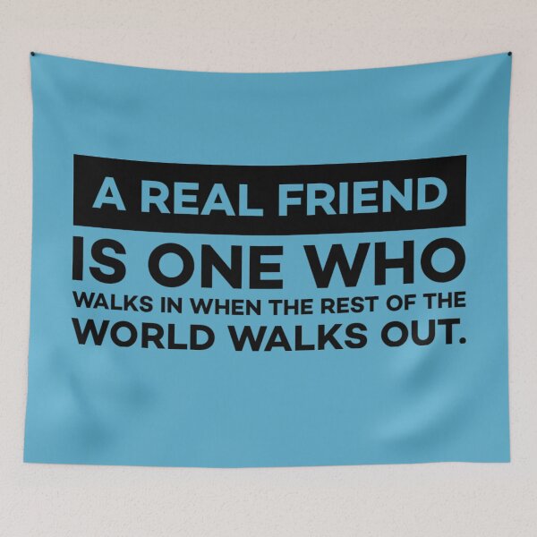 Item preview, A Real Friend Walks In When the World Walks Out designed and sold by Twittlefish.