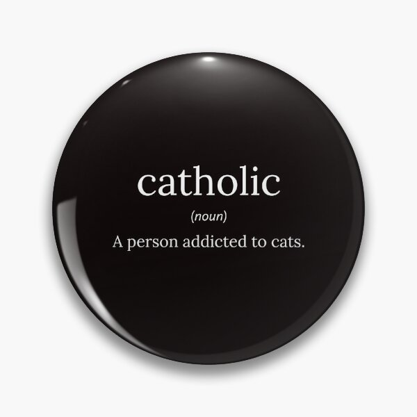 Item preview, Funny Definition: Catholic designed and sold by T-ShirtGuy.