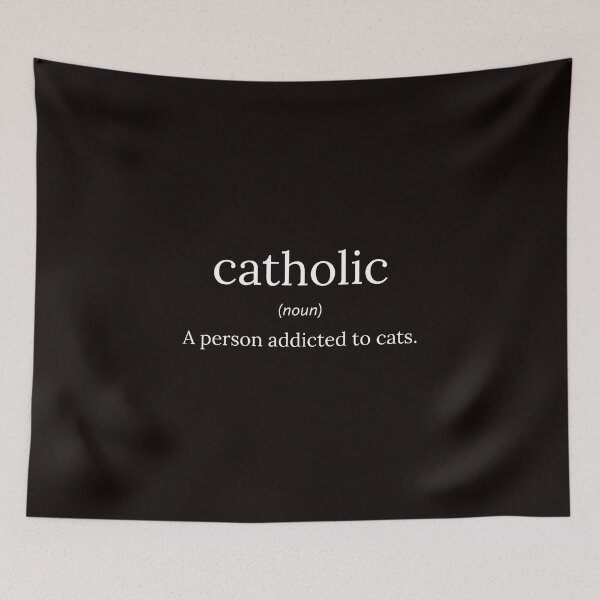 Item preview, Funny Definition: Catholic designed and sold by T-ShirtGuy.