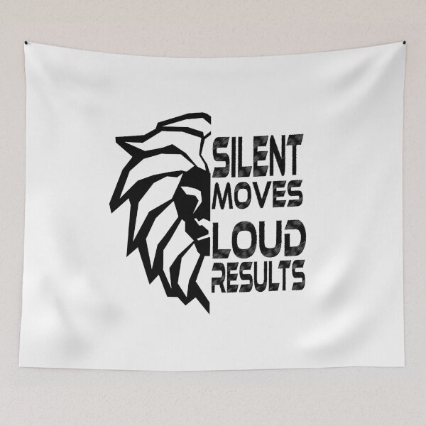 Item preview, Silent Moves Loud Results designed and sold by UrahGo.