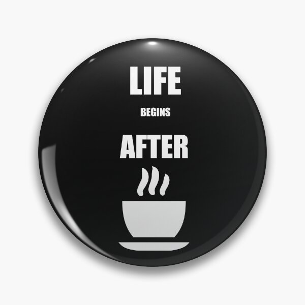 Item preview, Life begins after coffee designed and sold by MikeMeineArts.