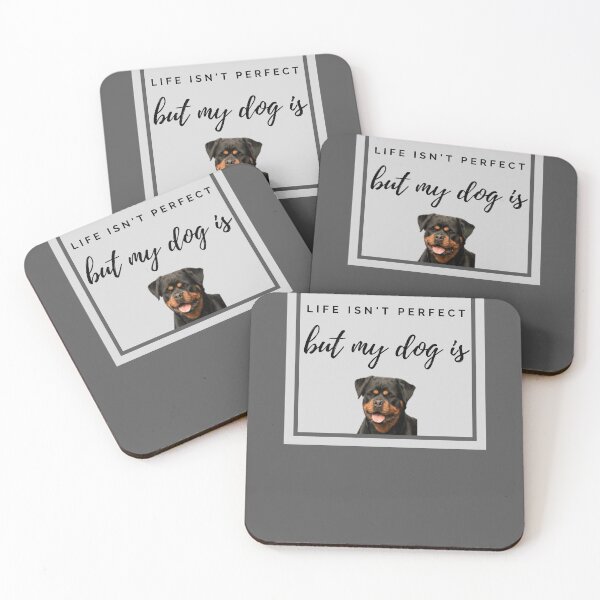 Item preview, Life isn't perfect but my Rottweiler is designed and sold by YourPetBuddies.