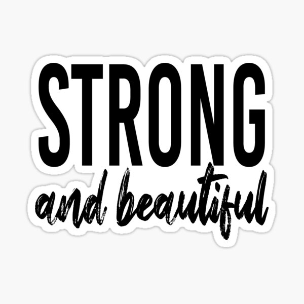 One Word For Strong And Beautiful