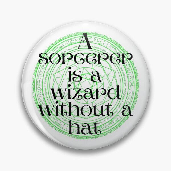 Item preview, A Sorcerer is a Wizard Without A Hat designed and sold by beautynherbooks.
