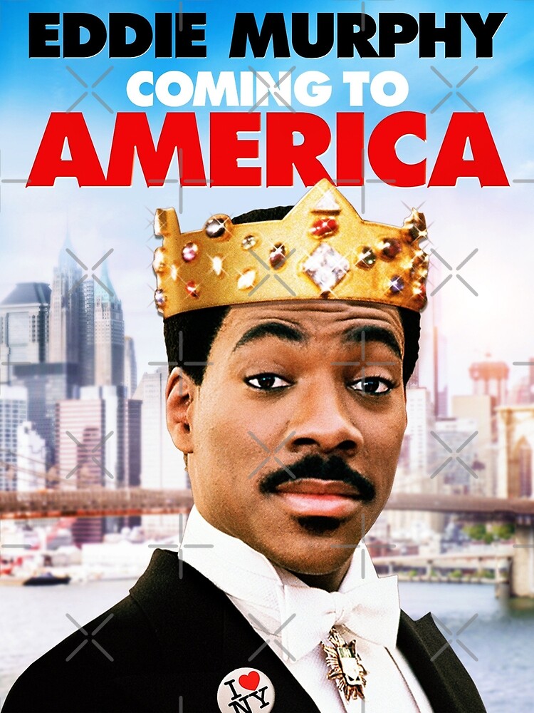 Coming To America Coming 2 America Eddie Murphy Poster For Sale By Airarora99 Redbubble 