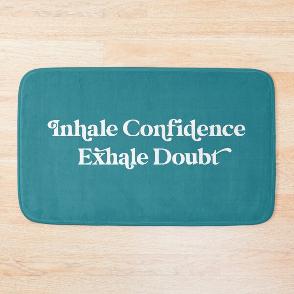 Item preview, Copy of Copy of Inhale Confidence Exhale Doubt Design in with Teal Background designed and sold by cutetype.