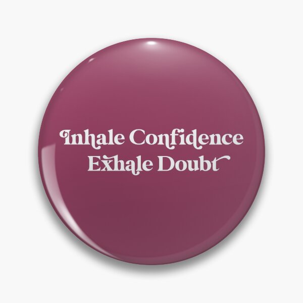 Item preview, Inhale Confidence Exhale Doubt Design in with Plum Background designed and sold by cutetype.