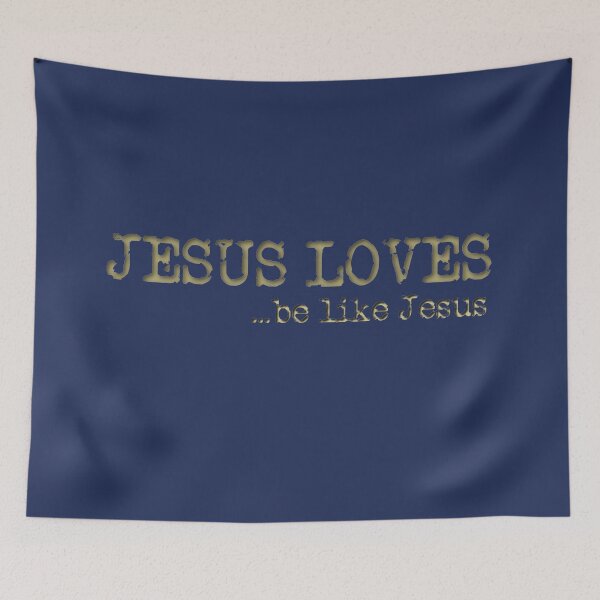 Item preview, Jesus Loves - Be Like Jesus! designed and sold by TheKingdomAttic.