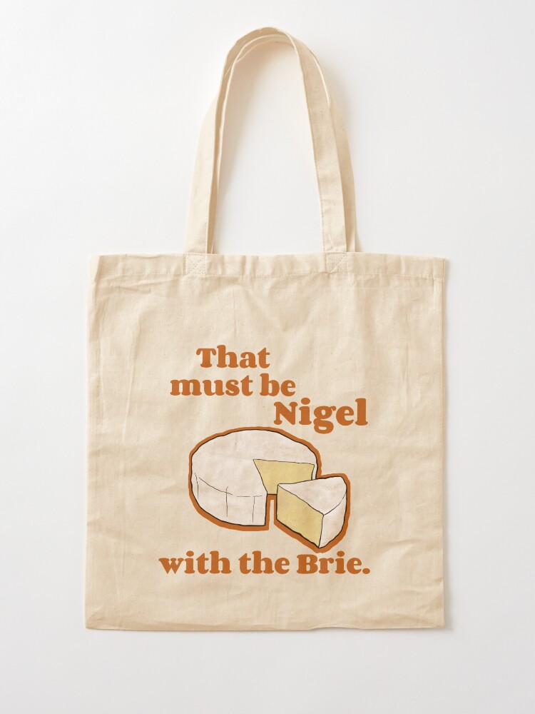 Thumbnail 2 of 5, Tote Bag, That must be Nigel with the Brie. designed and sold by BeAwsmMakeStuff.