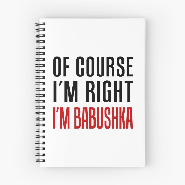 Item preview, I'm Right I'm Babushka Russian Grandma designed and sold by jaycartoonist.