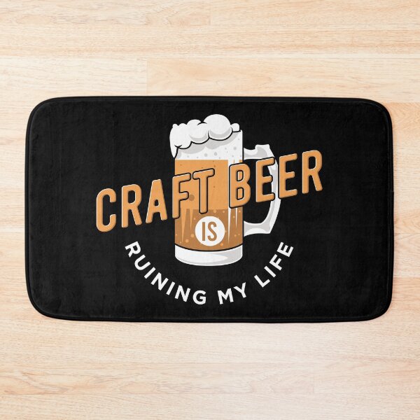 Item preview, Craft Beer Is Ruining My Life | Home Beer Brewing Hobbyist designed and sold by Dancing Dolphin Crafts.