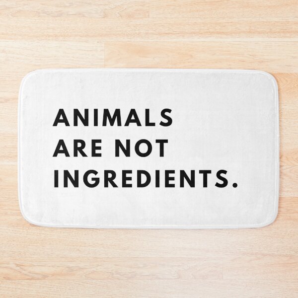 Item preview, Animals are not ingredients. designed and sold by vegangabriel.
