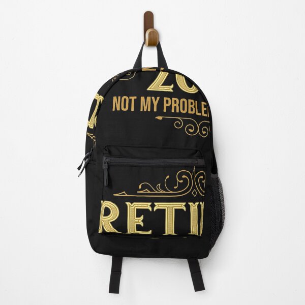 Item preview, Retired 2021 Not My Problem Anymore Funny designed and sold by BirdJamarcus.